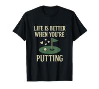 La Vie est Meilleure Lorsque Vous Mettez Un Jeu de Mots de Golf T-Shirt