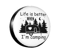 La vie est meilleure quand je campe Housse de roue de secours Protections de roue Résistant aux intempéries Imperméable à l'eau Anti-poussière Housse de roue de pneu Ajustement universel pour camping-