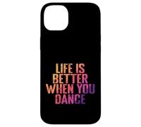 La vie est meilleure quand on danse Coque pour iPhone 14 Plus