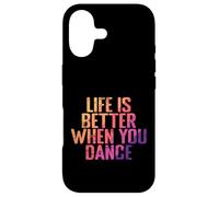 La Vie est Meilleure Quand on Danse Coque pour iPhone 17
