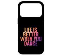 La Vie est Meilleure Quand on Danse Coque pour iPhone 17 Pro