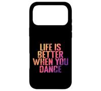 La Vie est Meilleure Quand on Danse Coque pour iPhone 17 Pro Max