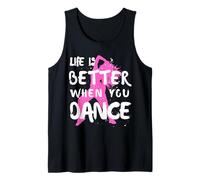 La Vie est Meilleure Quand tu Danses - Street Dance Girl Débardeur