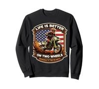 La Vie est Meilleure sur Deux Roues si Elles sont Sales Dirt Bike USA Sweatshirt