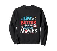 La Vie est Plus Belle Quand on Regarde des Films Movie Lover Sweatshirt