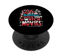 La Vie est Plus Belle Quand on Regarde des Films Movie PopSockets PopGrip Adhésif