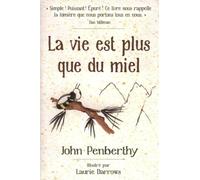 La vie est plus que du miel