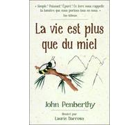 La Vie Est Plus Que Du Miel