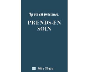 La vie est précieuse, prends-en soin | Mère Teresa: Cahier chrétien | Couverture prière de Sainte Mère Teresa | Carnet de notes ligné pour chrétiens et chrétiennes