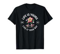 La Vie est ta Vie, C'est Ton Chemin, Skater Fleur - dis ye-s T-Shirt