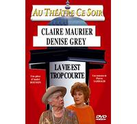 La Vie est trop courte