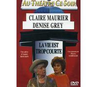 La Vie est trop courte