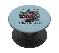 La Vie est trop Courte pour Conduire Une Voiture ennuyeuse Design Hotrod drôle PopSockets PopGrip Adhésif