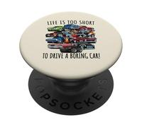 La Vie est trop Courte pour Conduire Une Voiture ennuyeuse Voitures Classiques de Dessin animé PopSockets PopGrip Adhésif
