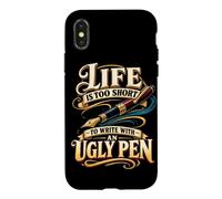 La Vie est trop Courte pour écrire avec Un Stylo Moche Coque pour iPhone X/XS