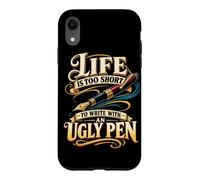 La Vie est trop Courte pour écrire avec Un Stylo Moche Coque pour iPhone XR