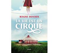 La Vie est un cirque - Magne Hovden - Seuil - broché - Roman