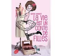 La vie est un conte de filles - Tome 1