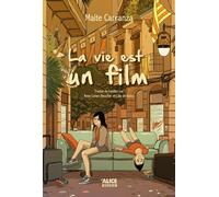 Maïté Carranza – La vie est un film – Roman junior – Broché