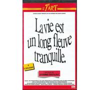 La Vie Est Un Long Fleuve Tranquille