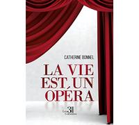 La vie est un opéra