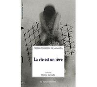 La vie est un rêve - Pedro Calderon de la Barca - Solitaires Intempestifs - broché - Théâtre
