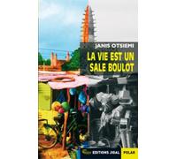 La vie est un sale boulot