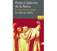 La vie est un songe/La vida es sueño