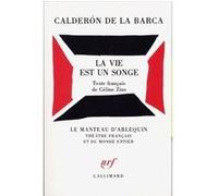 Pedro Calderon de la Barca – La Vie est un songe