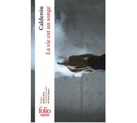 La Vie est un songe - Pedro Calderon de la Barca - Gallimard - Livre