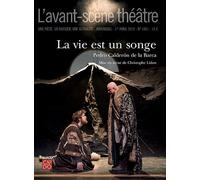 La vie est un songe - Pedro Calderon de la Barca - L'avant-Scene Theatre - broché - Revue