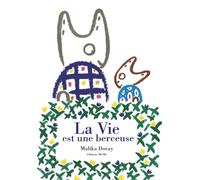 La vie est une berceuse