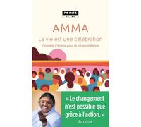 La Vie est une célébration Conseils d'Amma pour la vie quotidienne - Mata Amritanandamayi - Points - Poche - Essai