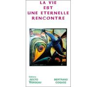 La Vie Est Une Éternelle Rencontre