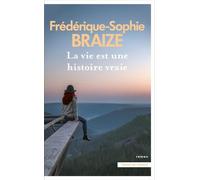 La vie est une histoire vraie
