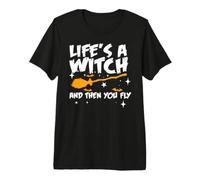 La Vie est Une sorcière et Puis tu t'envoles T-Shirt Haut de Gamme