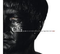 Cali - La vie est une truite arc-en-ciel qui nage dans mon cœur