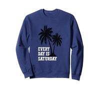 La Vie est Vraiment Belle, Tous Les Jours C'est Le Samedi, l'été, la Plage Sweatshirt