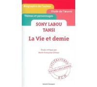 La vie et demie. Sony Labou Tansi.