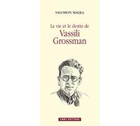 La Vie et destin de Vassili Grossman