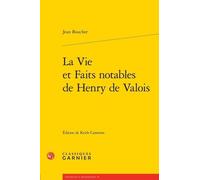 La Vie Et Faits Notables De Henry De Valois