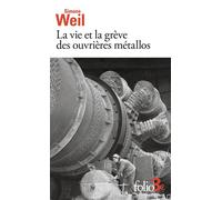 La vie et la grève des ouvrières métallos – Expérience de la vie d'usine – Gallimard