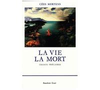 La Vie Et La Mort - Chants Precaires