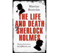La vie et la mort de Sherlock Holmes