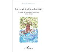 La vie et le destin humain Actualité de la pensée d'Edith Stein (1891-1942) - Jean De Dieu Noël Elondabare - L'harmattan - broché - Essai