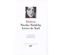 Charles Dickens – La Vie et les Aventures de Nicolas Nickleby – Livres de Noël – Gallimard – Relié