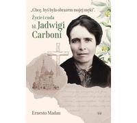 La vie et les miracles de la bienheureuse Hedwig Carboni