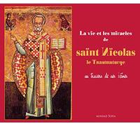 LA VIE ET LES MIRACLES DE SAINT NICOLAS AU TRAVERS DE SES ICÔNES