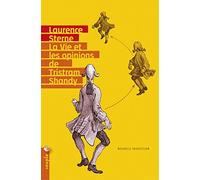 La Vie et les opinions de Tristram Shandy - (Nouvelle traduction)