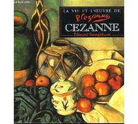 La Vie Et L'oeuvre De Cézanne